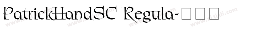 PatrickHandSC Regula字体转换